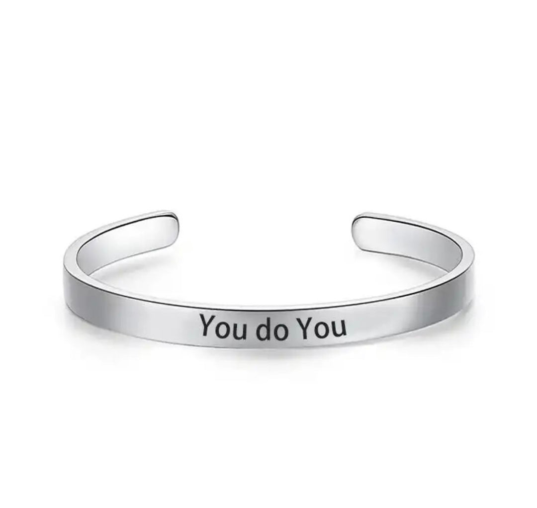 Cuff Bangle-You do You