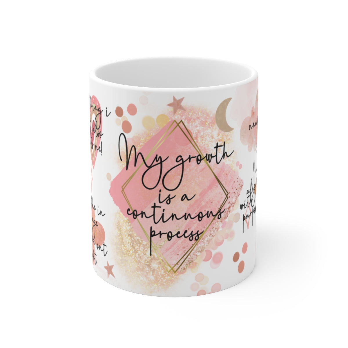 My Growth is a continuous process Mug