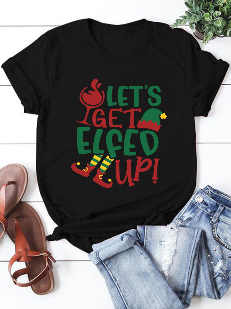 Christmas T-Shirt- Let’s get Elfed Up!