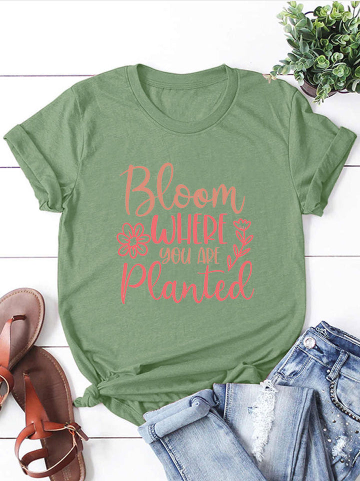 Bloom Where You Are Planted T-Shirts