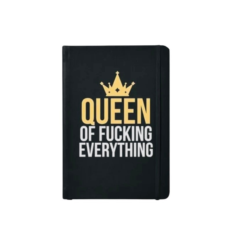 Queen of F*cking Everything Notebook