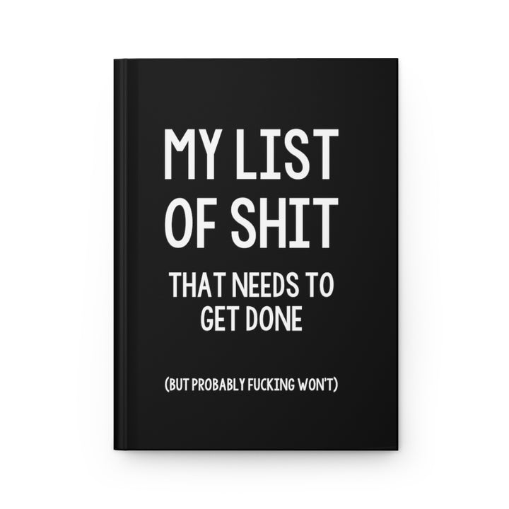 My List of Sh*t That Needs to Get Done Notebook