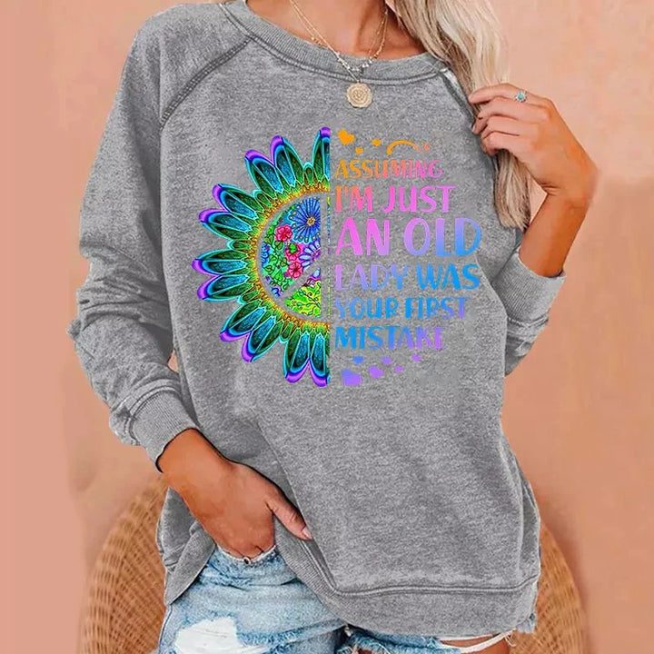 Assuming I’m just an old lady was your first mistake Sweatshirts