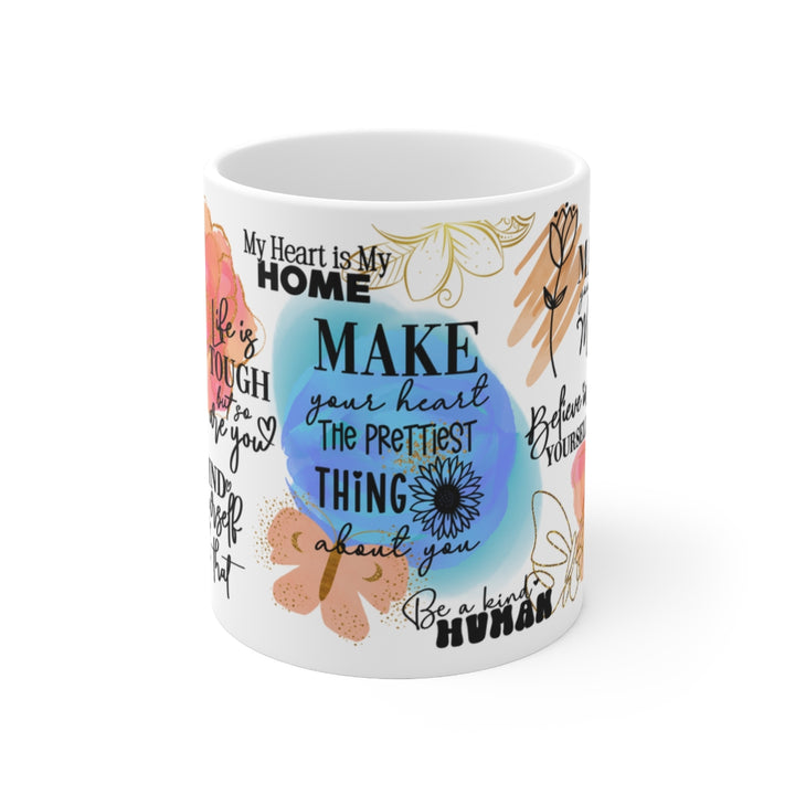 Make your Heart The Prettiest Thing about you Mug