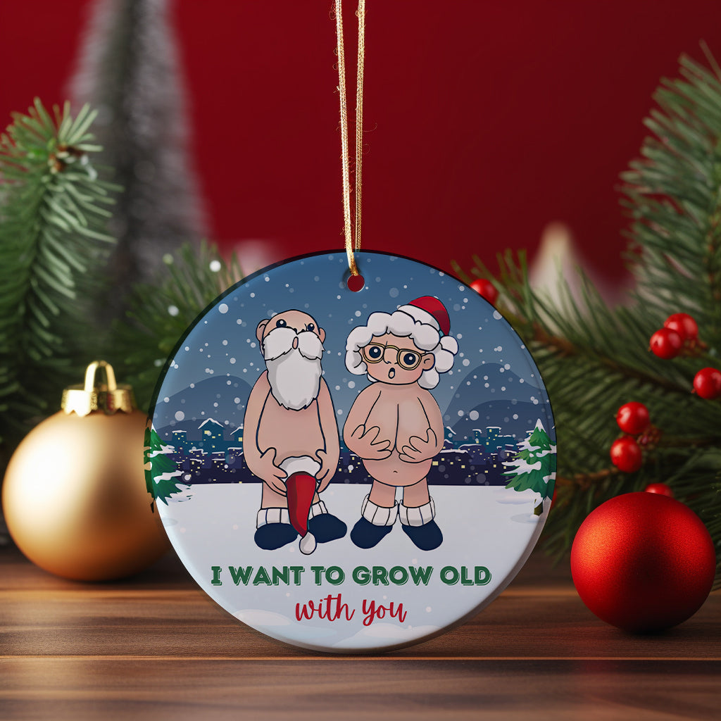 Christmas Hanging Ornaments- I want to Grow Old With You