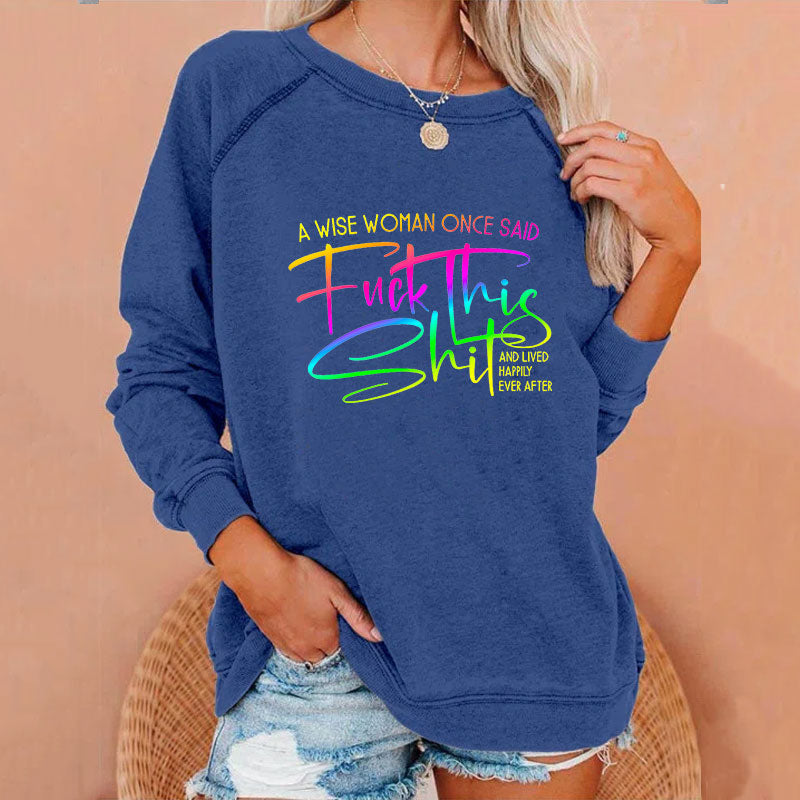 Wise Woman FTS Sweatshirts