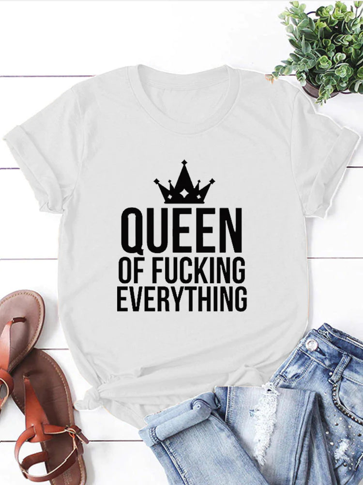 Queen of F*cking Everything T-Shirt