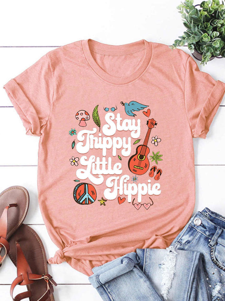 Stay Trippy Little Hippy T-Shirt