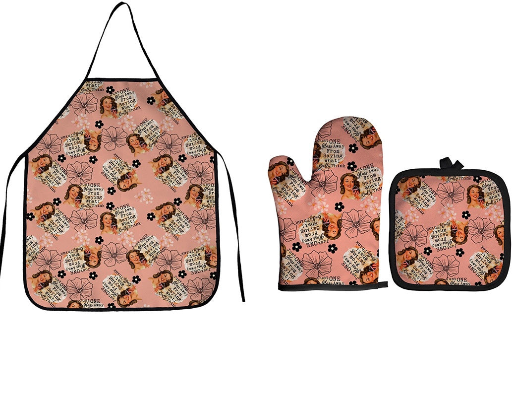 Oven Mitt & Apron Set- Just one Glass away from saying what I really think