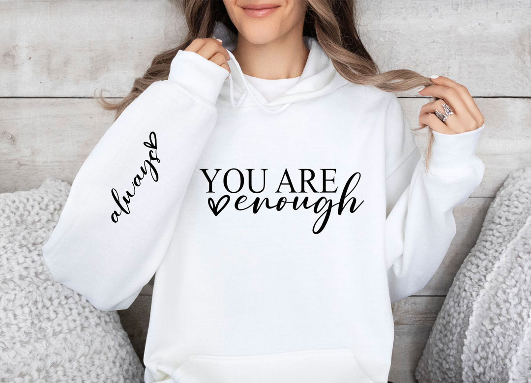 You Are Enough Hooded Jumper