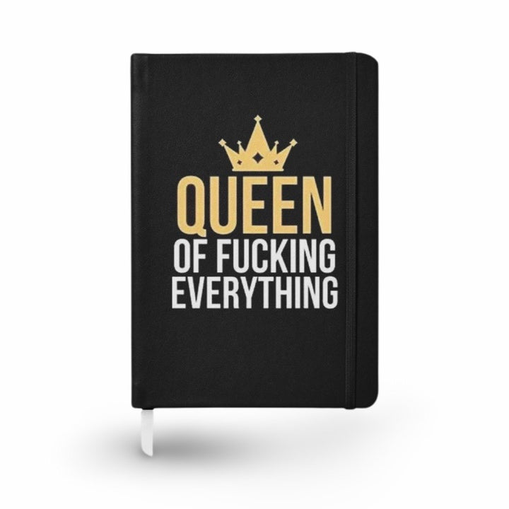 Queen of F*cking Everything Notebook