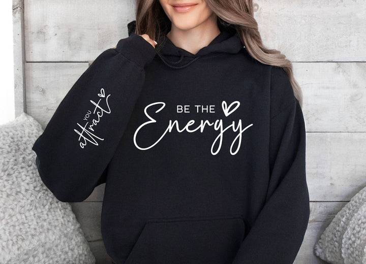 Be The Energy You Attract Hooded Jumper