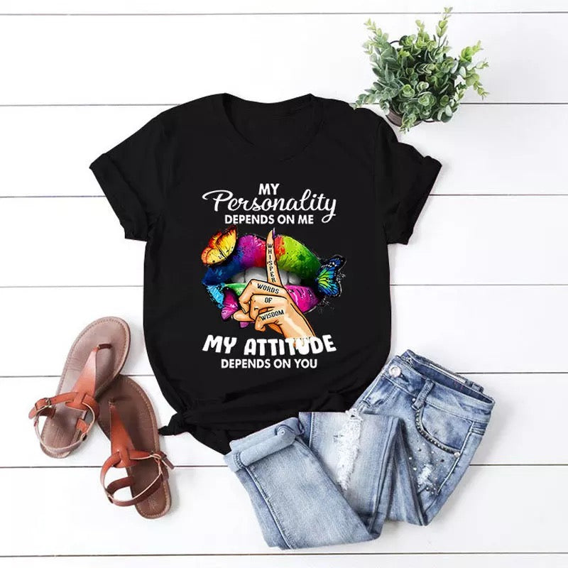 My Attitude depends on You T-Shirt- Black