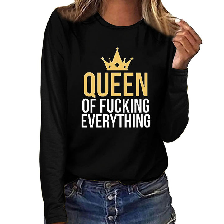 Queen of F*cking Everything Long Sleeve T shirt