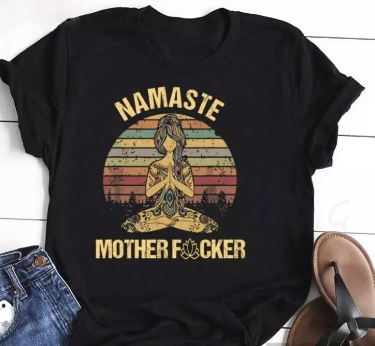 Namaste Motherf@cker T-shirt*