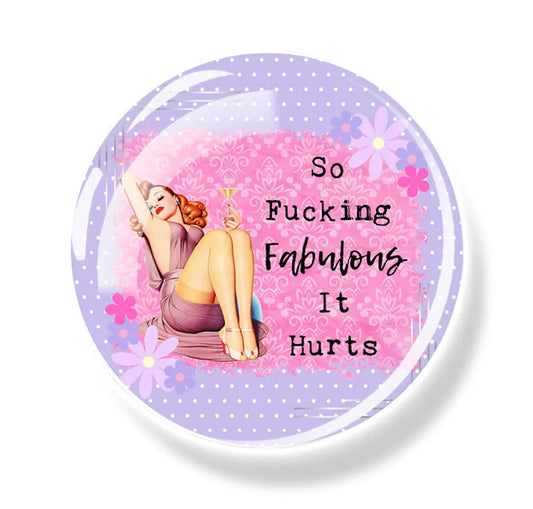 Large Round Fridge Magnet- So Fabulous