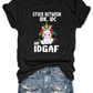 Stuck Between IDK IDC & IDGAF Unicorn T-shirt- Black